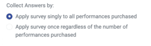 Survey question option asking if the question should apply once during a purchase or once for all purchases